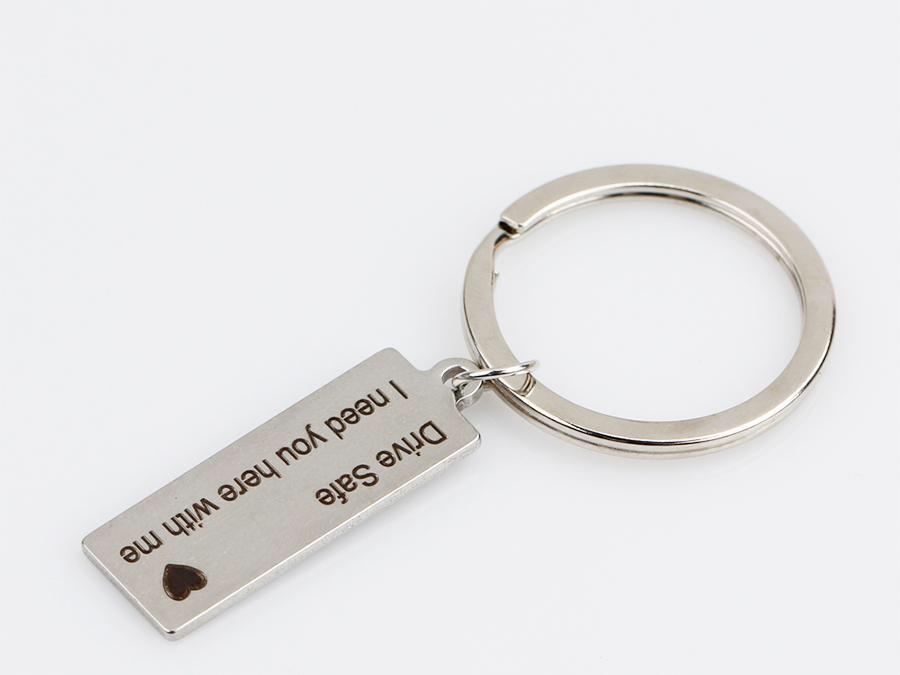 “Drive Safe I Need You Here With Me" Keychain